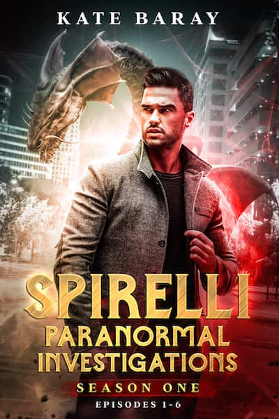 Book cover for Spirelli Paranormal Investigations Collection: Episodes 1-6 by Kate Baray